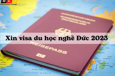 Hướng dẫn chuẩn bị hồ sơ xin visa du học nghề Đức 2023