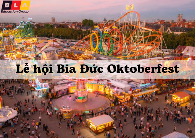 Lễ hội Bia Oktoberfest – Lễ hội Bia Đức lớn nhất thế giới