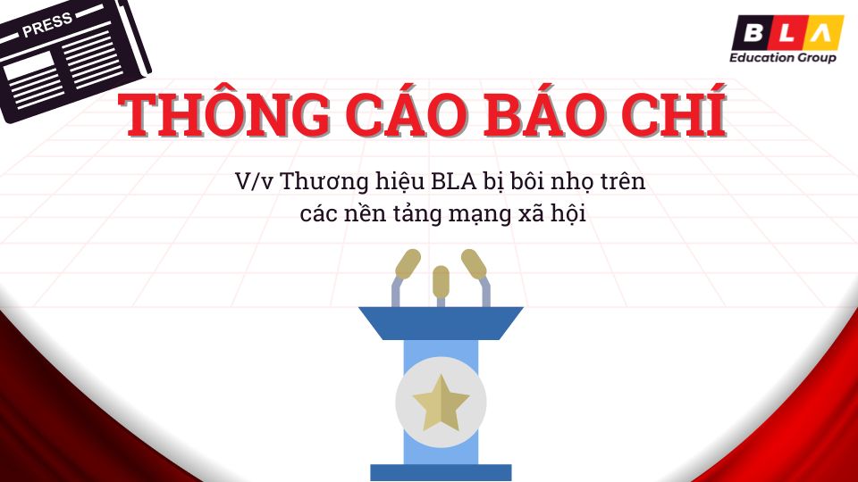 Thông cáo báo chí về việc thương hiệu BLA bị bôi nhọ trên các nền tảng mạng xã hội