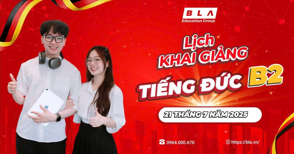 Lịch Khai Giảng B2 Tại BLA Lịch Khai Giảng B2 Tại BLA