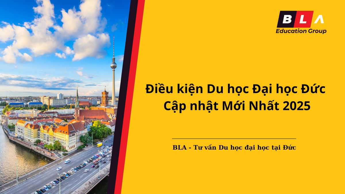 Điều kiện Du học Đại học Đức – Cập nhật Mới Nhất 2025