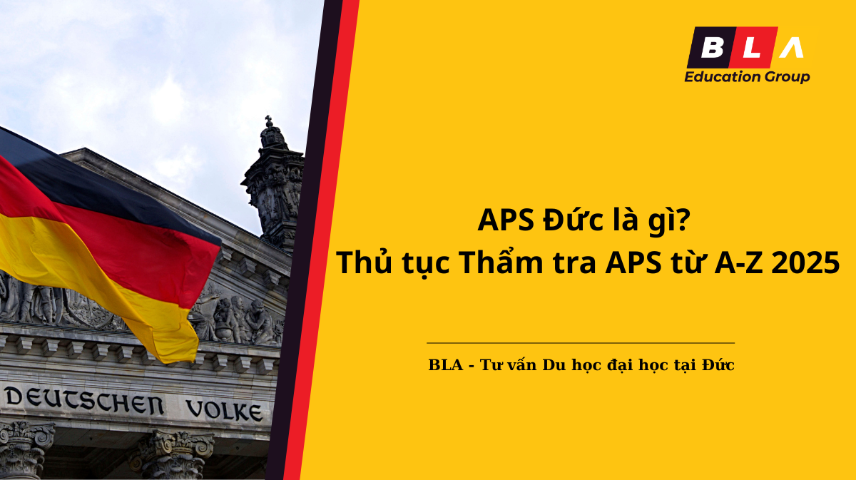 APS Đức là gì? Thủ tục Thẩm tra APS từ A-Z 2025