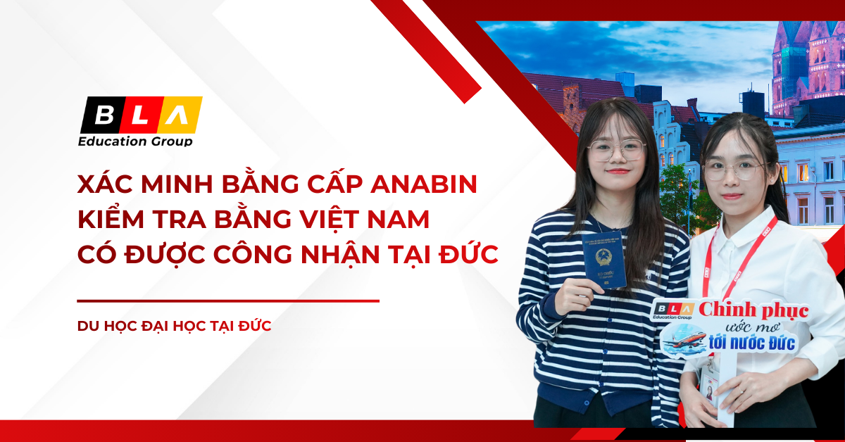 Xác minh bằng cấp Anabin: Kiểm tra bằng Việt Nam có được công nhận tại Đức