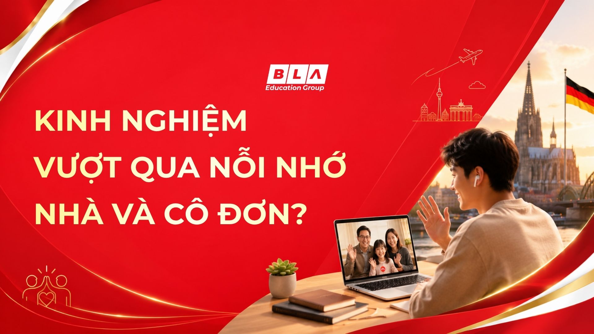 Kinh nghiệm vượt qua nỗi nhớ nhà và sự cô đơn khi du học nghề Đức