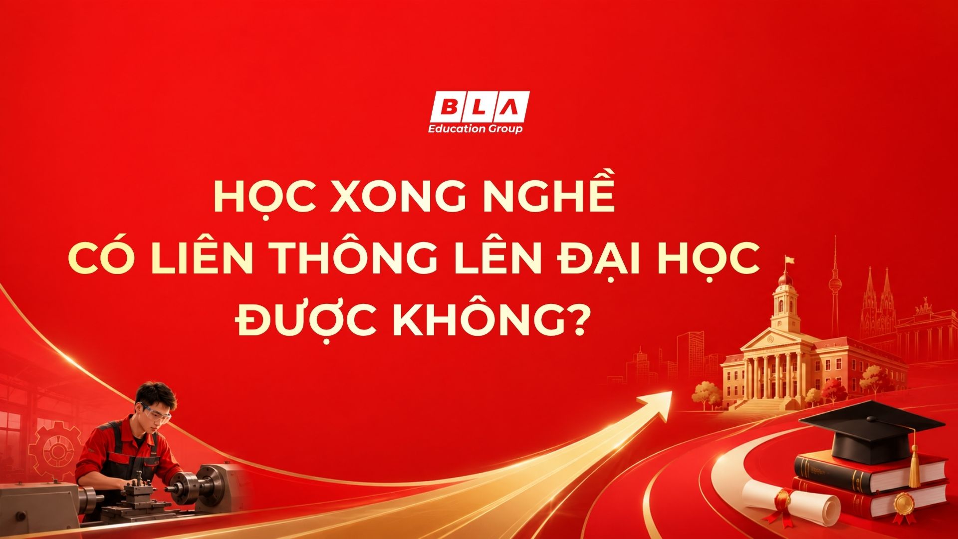 Học xong du học nghề có liên thông đại học ở Đức được không? Lộ trình chi tiết