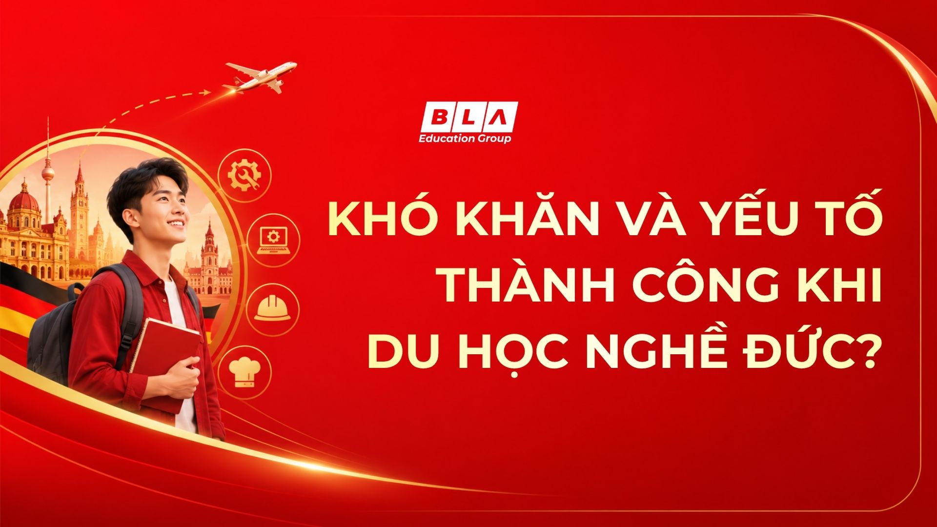 Những khó khăn khiến du học sinh dễ bỏ cuộc và yếu tố quyết định sự thành công khi du học nghề tại Đức